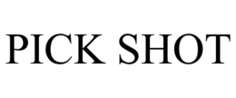PICK SHOT trademark