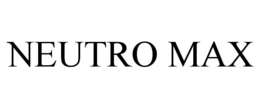 NEUTRO MAX trademark
