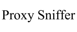 PROXY SNIFFER trademark