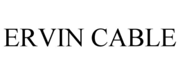 ERVIN CABLE trademark