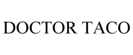 DOCTOR TACO trademark