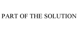 PART OF THE SOLUTION trademark