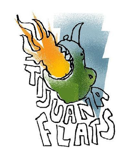 TIJUANA FLATS trademark