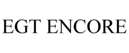 EGT ENCORE trademark