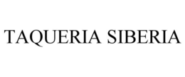 TAQUERIA SIBERIA trademark