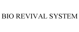 BIO REVIVAL SYSTEM trademark