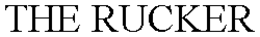 THE RUCKER trademark