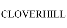 CLOVERHILL trademark