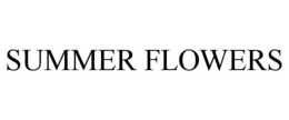 SUMMER FLOWERS trademark