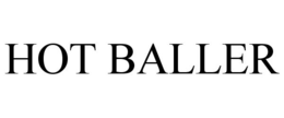 HOT BALLER trademark