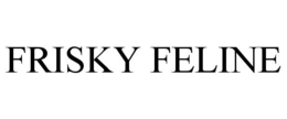 FRISKY FELINE trademark