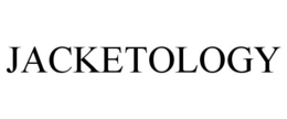 JACKETOLOGY trademark