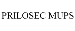 PRILOSEC MUPS trademark