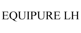 EQUIPURE LH trademark