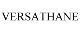 VERSATHANE trademark