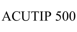 ACUTIP 500 trademark