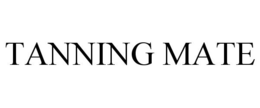 TANNING MATE trademark