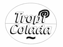 TROPICOLADA trademark