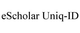 ESCHOLAR UNIQ-ID trademark