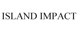 ISLAND IMPACT trademark