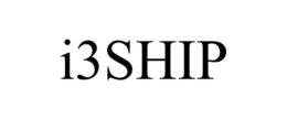 I3SHIP trademark