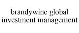 BRANDYWINE GLOBAL INVESTMENT MANAGEMENT trademark