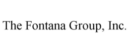 THE FONTANA GROUP, INC. trademark