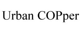 URBAN COPPER trademark