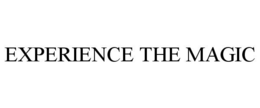EXPERIENCE THE MAGIC trademark