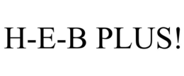 H-E-B PLUS! trademark