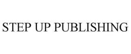 STEP UP PUBLISHING trademark