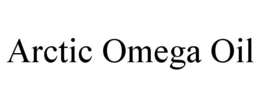 ARCTIC OMEGA OIL trademark