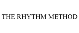 THE RHYTHM METHOD trademark