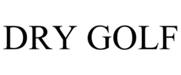 DRY GOLF trademark