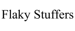 FLAKY STUFFERS trademark
