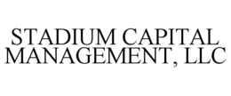 STADIUM CAPITAL MANAGEMENT, LLC trademark