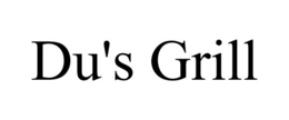 DU'S GRILL trademark