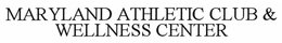 MARYLAND ATHLETIC CLUB & WELLNESS CENTER trademark