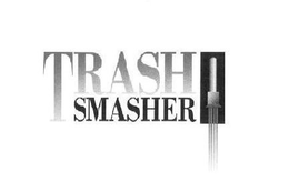TRASH SMASHER trademark