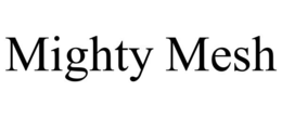MIGHTY MESH trademark