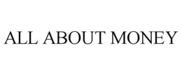 ALL ABOUT MONEY trademark