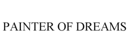 PAINTER OF DREAMS trademark