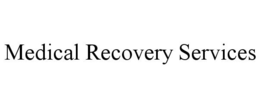 MEDICAL RECOVERY SERVICES trademark