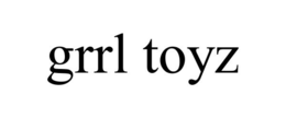 GRRL TOYZ trademark