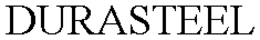 DURASTEEL trademark