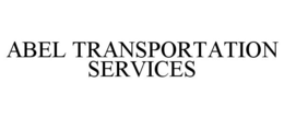ABEL TRANSPORTATION SERVICES trademark