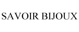 SAVOIR BIJOUX trademark
