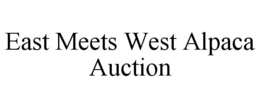 EAST MEETS WEST ALPACA AUCTION trademark