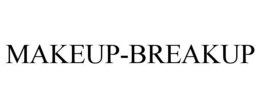 MAKEUP-BREAKUP trademark