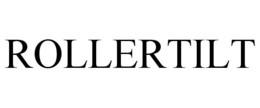 ROLLERTILT trademark